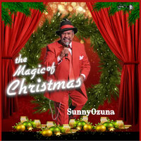 The Magical Ride of Christmas - Sunny Ozuna