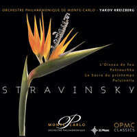 Pulcinella: No. 7, Con queste paroline - Orchestre Philharmonique de Monte-Carlo & Yakov Kreizberg & Andrew Foster-Williams & Renata Pokupic & Kenneth Tarver & Игорь Фёдорович Стравинский