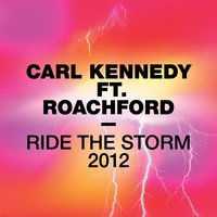 Ride The Storm - Carl Kennedy & Roachford & Steven Lee "TalkBack"