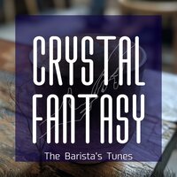 My Own Little World - Crystal Fantasy