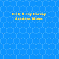 Sessions - DJ Q & Jay Harvey