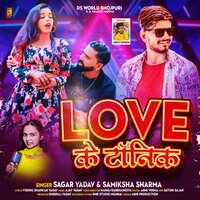 Love Ke Tonic - Sagar Yadav & Samiksha Sharma