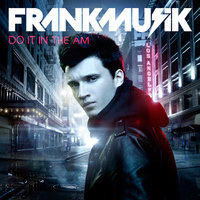 Blame It On Me - Frankmusik