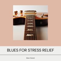 Come Back Baby - Instrumental Blues & Blues Music & Blues Channel