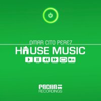 House Music - Omar Cito Perez & Peter Brown