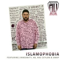 Islamophobia - Professor A.L.I. & SWAP & Ras Ceylon & Jinnsanity & KB