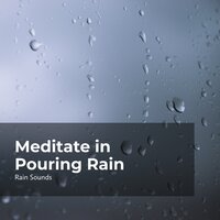 Rainfall Quiet Mind - Rain Sounds & Natural Rain Sounds for Sleeping & Rain Storm Sample Library