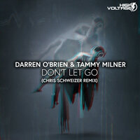 Don't Let Go - Darren O'Brien & Tammy Milner & Chris Schweizer