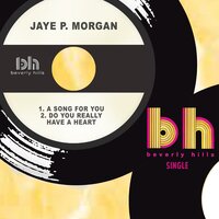 A Song for You - Jaye P. Morgan