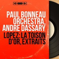 La toison d'or, acte I: "Soleil d'Orient" - Paul Bonneau Orchestra & Paul Bonneau