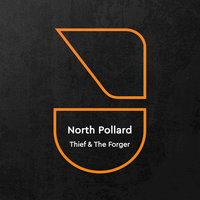 Thief & the Forger - North Pollard & The Revenge