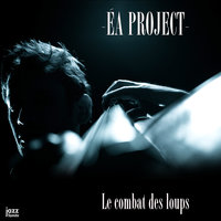 In Blue - ÉA Project & Stephan Moutot & Yoann Loustalot & Fred Pasqua & Simon Chivallon & Martin Guimbellot
