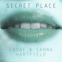 Secret Place - Sanna Hartfield & Endaf