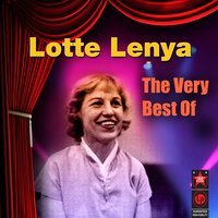 The Rise & Fall Of The City Of Mahagonny - Havana Song - Lotte Lenya