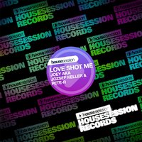 Love Shot Me (Joey aka Jozsef Keller & Pete-R) - Joey Aka Jozsef Keller & Pete-R & Lucas Reyes & Rafael Saenz