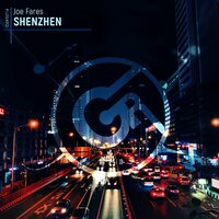 Shenzhen - Joe Fares
