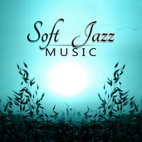 Soft Jazz Music - Piano Jazz Masters