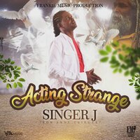Acting Strange - Singer J