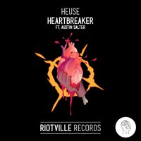 Heartbreaker - Heuse & Austin Salter