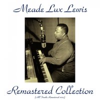 Whistlin' Blues - Meade Lux Lewis