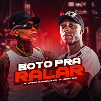 Boto pra Ralar - DJ Negritinho & MC Vitinho Avassalador