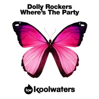 Where's The Party - Dolly Rockers