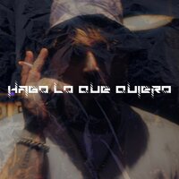 Hago Lo Que Quiero - MRK