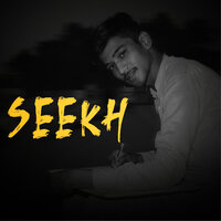 SEEKH - Pbx Mirza & Batzee Gang