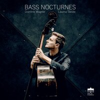 Nocturnes, Op. 9: No. 2, Andante (Arr. for Double Bass and Piano by Dominik Wagner) - Dominik Wagner & Lauma Skride & Фридерик Шопен