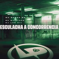 Esculacha a Concorrência - MC MENOR MS & DJ LHS 011 & Mc Magrinho
