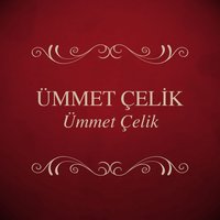 Hacel Obası - Ümmet Çelik