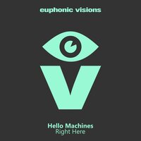 Right Here - Hello Machines