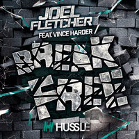 Break Free - Joel Fletcher & Vince Harder