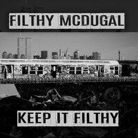 Right Here Right Now - Filthy McDugal