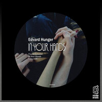 In Your Hands - Edvard Hunger
