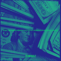 B.M.F. (Blowin' money Fast) - 20 Nickelz & Momentum & Monte White