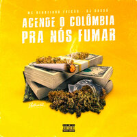 Acende o Colombia pra Nóis Fumar - Mc Renatinho Falcão & DJ Sassá Original