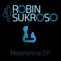 Moonshine - Robin Sukroso