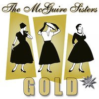 Sugartime - The McGuire Sisters