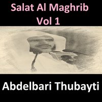 Salat Al Maghrib, Pt. 6 - Abdelbari Thubayti
