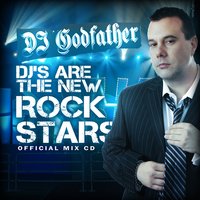 DJs Are The New Rockstars-Live Mashup Mix 15 - DJ Godfather