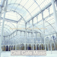 Ambiance for Boutique Restaurants - Chill Cafe Music