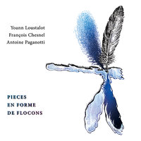 Quelque chose - Antoine Paganotti & Yoann Loustalot & François Chesnel
