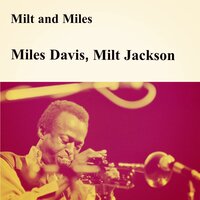Docteur Jackle - Miles Davis & Milt Jackson
