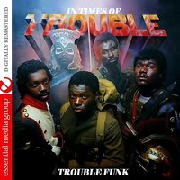 Funk N Roll - Trouble Funk