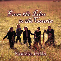Scollay's Reel - King of the Fairies - Old Grey Cat - The Dance Goes On - Ensemble Galilei & Jan Hagiwara
