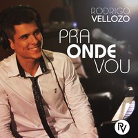 O Amor - Rodrigo Vellozo