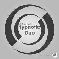All Over Again - Hypnotic Duo & Niko Fantin