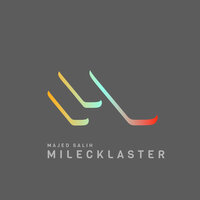 Milecklaster - Majed Salih