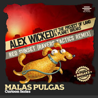 Red Sunset - Alex Wicked & The Project Of Land & Planet Breaks & Ravers Tactics